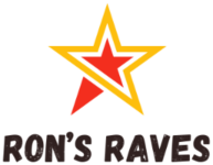 Ron's Raves